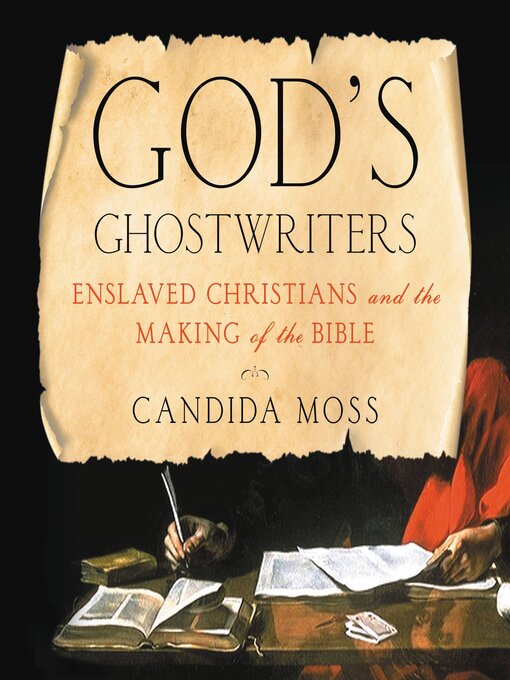 Title details for God's Ghostwriters by Candida Moss - Wait list